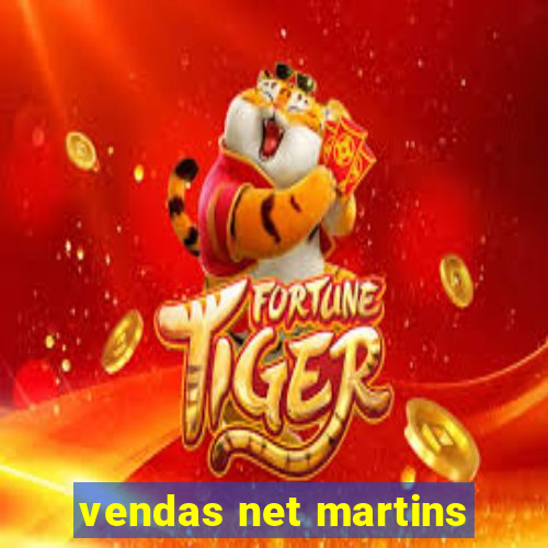 vendas net martins